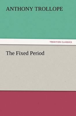 The Fixed Period 3847219391 Book Cover