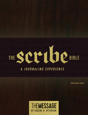 The Scribe Bible: Featuring the Message by Euge... 1631467050 Book Cover