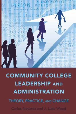 Community College Leadership and Administration... 1433107961 Book Cover