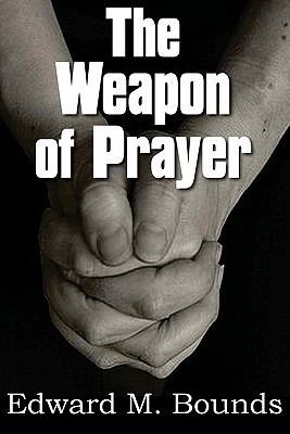 The Weapon of Prayer 1612030106 Book Cover