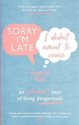 Sorry I'm Late, I Didn't Want to Come: An Intro... 1784164151 Book Cover