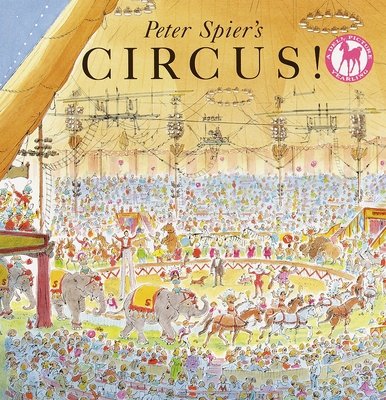 Peter Spier's Circus 0440409357 Book Cover