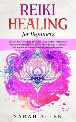 Reiki Healing for Beginners: Become Your Own Se... B0892DHMHB Book Cover