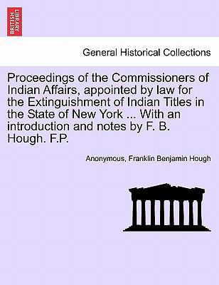 Proceedings of the Commissioners of Indian Affa... 1241472580 Book Cover