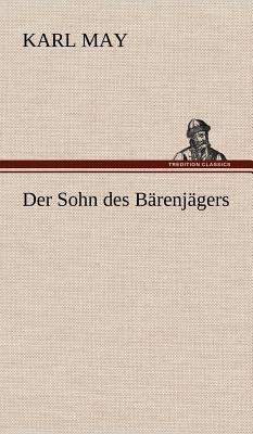 Der Sohn Des Barenjagers [German] 3847286161 Book Cover