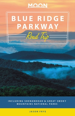 Moon Blue Ridge Parkway Road Trip: Including Sh... 1640491546 Book Cover