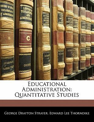 Educational Administration: Quantitative Studies 1142756610 Book Cover
