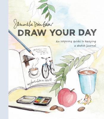 Draw Your Day: An Inspiring Guide to Keeping a ... 0399581308 Book Cover