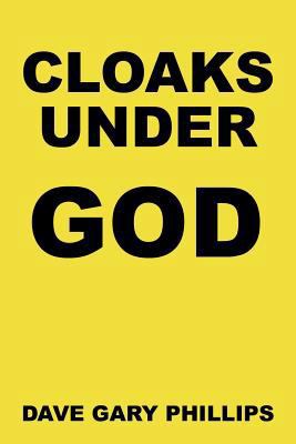 Cloaks Under God 145679938X Book Cover