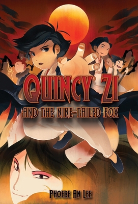 Quincy Zi and the Nine-Tailed Fox 1738375129 Book Cover