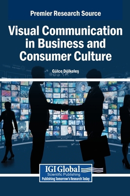 Visual Communication in Business and Consumer C... B0FR7V56Q1 Book Cover