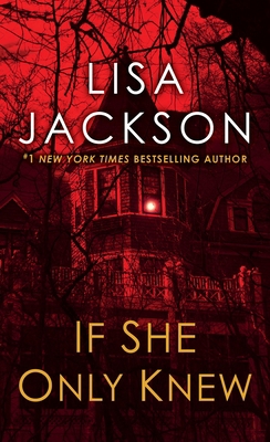 If She Only Knew: A Riveting Novel of Suspense 1420142593 Book Cover