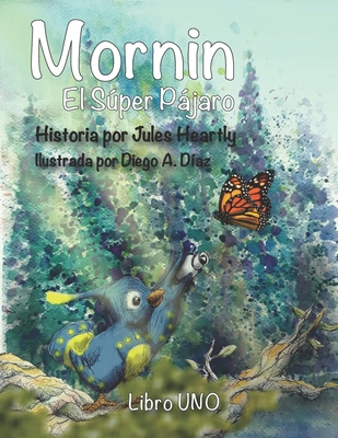 MORNIN El Súper Pájaro [Spanish] B088BH43BC Book Cover
