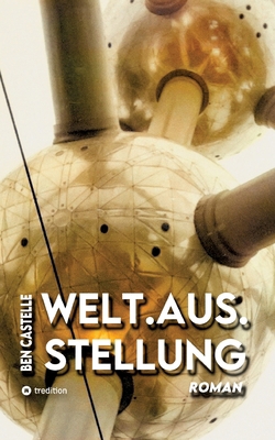 Welt.Aus.Stellung [German] 3384713370 Book Cover