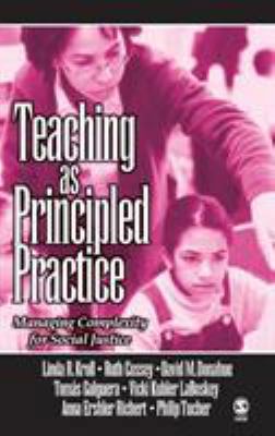 Teaching as Principled Practice: Managing Compl... 0761928758 Book Cover