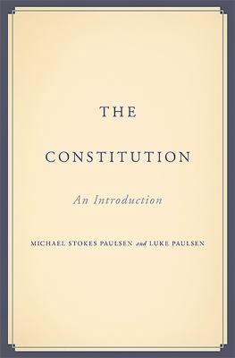 The Constitution: An Introduction 0465053726 Book Cover