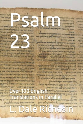 Psalm 23: Over 100 English Translations in Para... B0BPW5ZMBD Book Cover