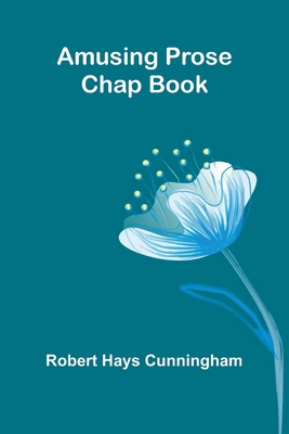 Amusing Prose Chap Book 9366382916 Book Cover