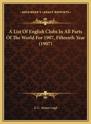 A List Of English Clubs In All Parts Of The Wor... 1169738168 Book Cover