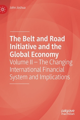 The Belt and Road Initiative and the Global Eco... 3030280675 Book Cover