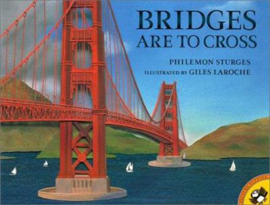 Bridges Are to Cross 0613336801 Book Cover