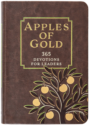 Apples of Gold: 365 Devotions for Leaders 1424566878 Book Cover