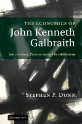 The Economics of John Kenneth Galbraith: Introd... 0521518768 Book Cover