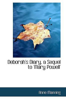 Deborah's Diary, a Sequel to 'Mary Powell' 1110042221 Book Cover