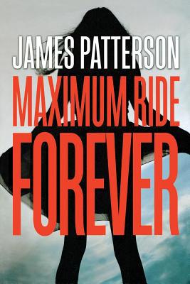 Maximum Ride Forever 0316297054 Book Cover