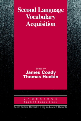 Second Language Vocabulary Acquisition: A Ratio... 0521567645 Book Cover