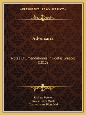 Adversaria: Notae Et Emendationes In Poetas Gra... [Latin] 1165276356 Book Cover