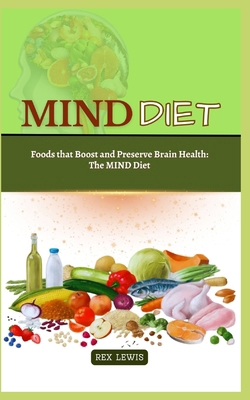 Mind Diet Guide Book: Foods that Boost and Pres...            Book Cover