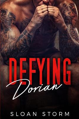 Defying Dorian: Bad Boy Billionaire Romance 1537235303 Book Cover