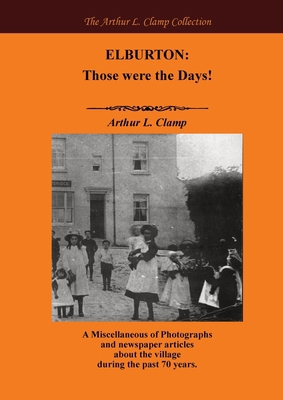 Elburton: Those Were the Days! 1918277036 Book Cover
