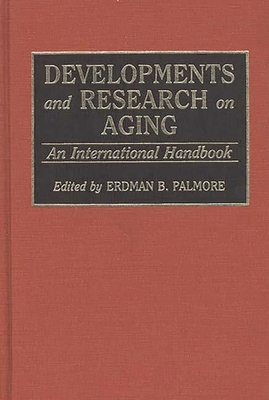 Developments and Research on Aging: An Internat... 0313277850 Book Cover
