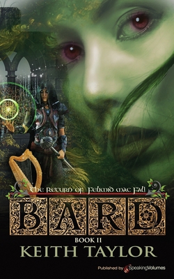 Bard II: The Return of Felimid Mac Fal! 1645402622 Book Cover