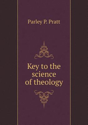 Key to the science of theology 5518844522 Book Cover