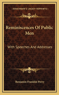 Reminiscences of Public Men: With Speeches and ... 1163538418 Book Cover