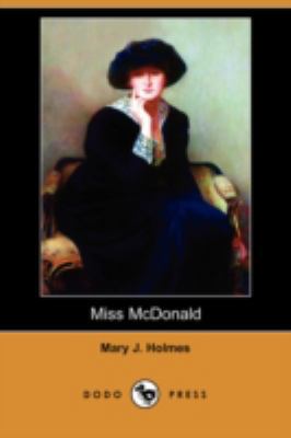 Miss McDonald (Dodo Press) 1406595802 Book Cover