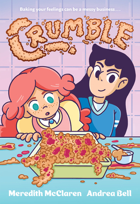 Crumble (a Graphic Novel) 1643753169 Book Cover