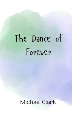 The Dance of Forever 9908011979 Book Cover