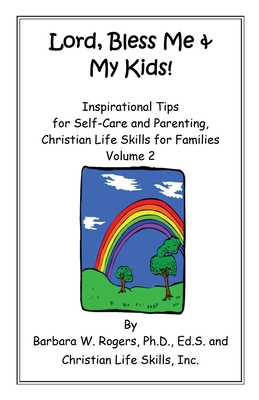 Lord, Bless Me & My Kids!: Volume 2 1662856652 Book Cover