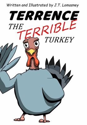 Terrence The Terrible Turkey B0BKSGKQ7G Book Cover