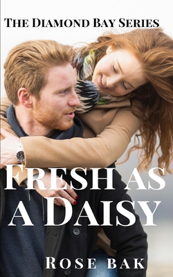 Fresh as a Daisy: A Hot Enemies-to-Lovers Seaso... B084QKYGTZ Book Cover