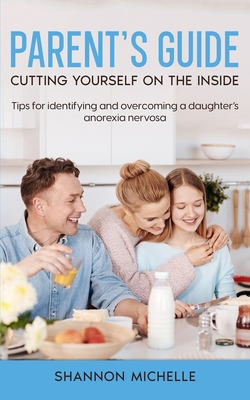 Parent's Guide: Cutting Yourself on the Inside B0BRJZCY9Y Book Cover