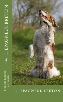 l epagneul breton [French] 1540716449 Book Cover