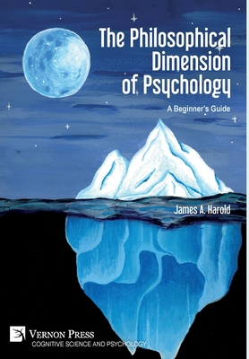 The Philosophical Dimension of Psychology: A Be... 1622739639 Book Cover