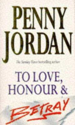 To Love, Honour & Betray 1551663961 Book Cover