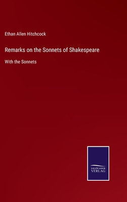 Remarks on the Sonnets of Shakespeare: With the... 3752560452 Book Cover