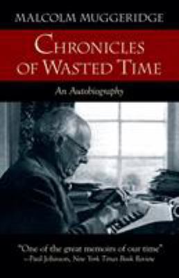 Chronicles of Wasted Time 1573833762 Book Cover